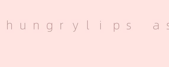 hungrylips asmr